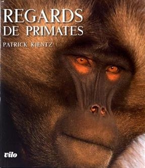 Regards de primates - Patrick Kientz