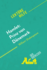 Hamlet: Prinz von Dänemark von William Shakespeare (Lektürehilfe) - Claire Cornillon, Nasim Hamou