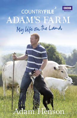 Countryfile: Adam's Farm -  Adam Henson