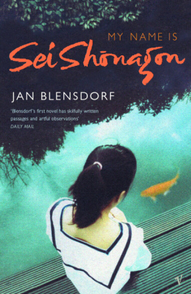 My Name Is Sei Shonagon -  Jan Blensdorf