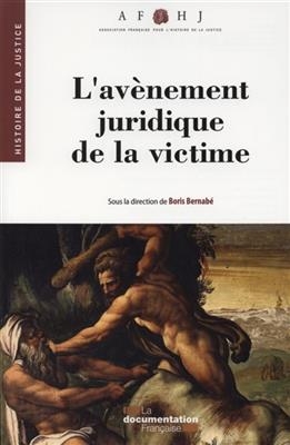 L'av&egrave;nement juridique de la victime