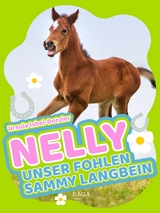 Nelly - Unser Fohlen Sammy Langbein - Ursula Isbel-Dotzler