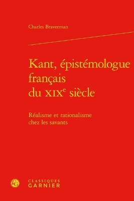 Kant, Epistemologue Francais Du XIXe Siecle