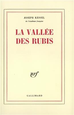 La vall&eacute;e des rubis - Joseph Kessel