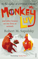 Monkeyluv -  Robert M Sapolsky