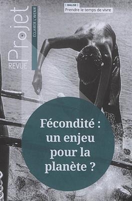 Projet, n° 359. Fécondité : un enjeu pour la planète ?