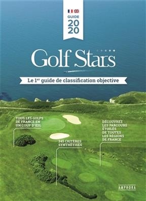 Golf stars : le 1er guide de classification objective - St&eacute;phane Coudoux
