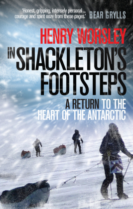 In Shackleton's Footsteps -  Henry Worsley