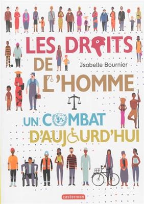 Les droits de l'homme, un combat d'aujourd'hui - Isabelle Bournier