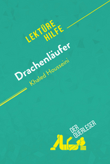 Drachenläufer von Kahled Housseini (Lektürehilfe) - Cécile Perrel,  derQuerleser