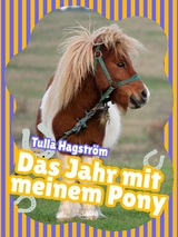 Das Jahr mit meinem Pony - Torbj&ouml;rg Hagstr&ouml;m