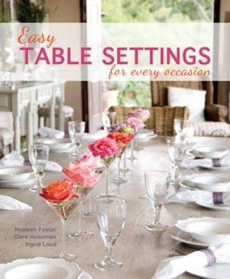 Easy Table Settings for Every Occasion -  Noeleen Foster