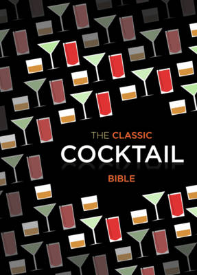 Classic Cocktail Bible -  Spruce