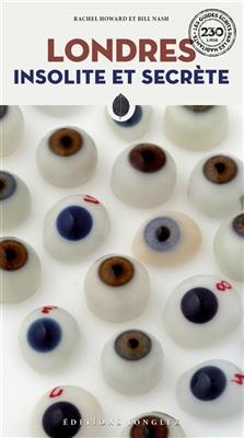 Londres insolite et secr&egrave;te - Rachel Howard, Bill Nash