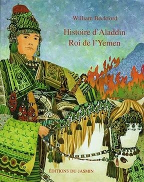 Histoire D Aladdin Roi de l Yemen -  Beckford William
