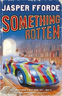 Something Rotten -  Jasper Fforde