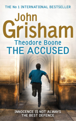 Theodore Boone: The Accused -  John Grisham