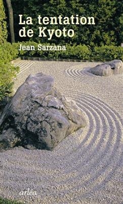 La tentation de Kyoto