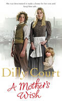 Mother's Wish -  Dilly Court