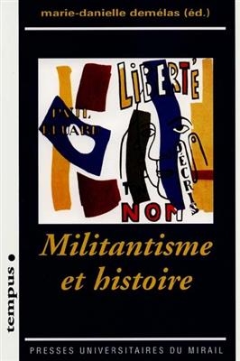 Militantisme Et Histoire