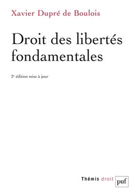 Droit des libert&eacute;s fondamentales - Xavier Dupr&eacute; de Boulois