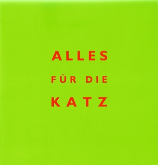 Alles für die Katz