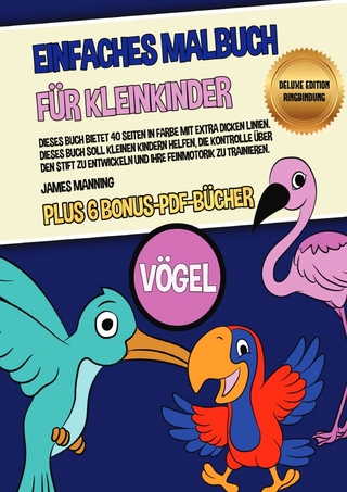 Einfaches Malbuch für Kleinkinder (Vögel) Deluxe Edition - Ringbindung