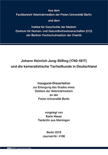 Johann Heinrich Jung-Stilling (1740-1817) und die kameralistische Tierheilkunde in Deutschland - Karin Heuer