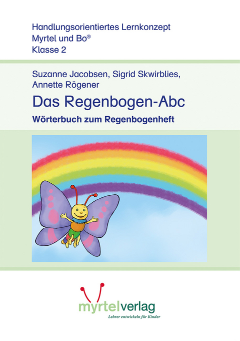 Das Regenbogen-Abc - Suzanne Jacobsen, Sigrid Skwirblies, Annette R&ouml;gener