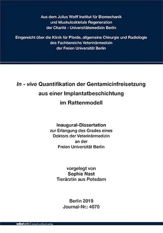 In-vivo Quantifikation der Gentamicinfreisetzung aus einer Implantatbeschichtung im Rattenmodell