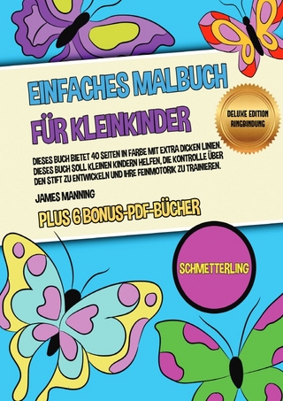 Einfaches Malbuch für Kleinkinder (Schmetterling) Deluxe Edition - Ringbindung