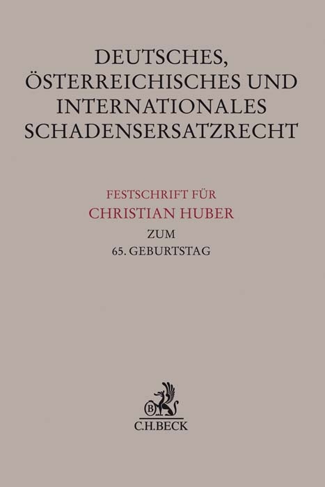 Deutsches, &ouml;sterreichisches und internationales Schadensersatzrecht - 