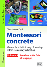 Montessori concrete &ndash; Volume 3 - Claus-Dieter Kaul