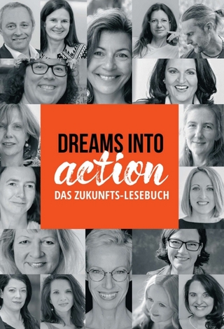 DREAMS INTO ACTION