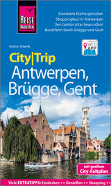 Reise Know-How CityTrip Antwerpen, Br&uuml;gge, Gent - G&uuml;nter Schenk