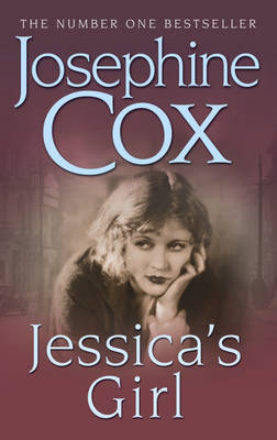 Jessica's Girl -  Josephine Cox