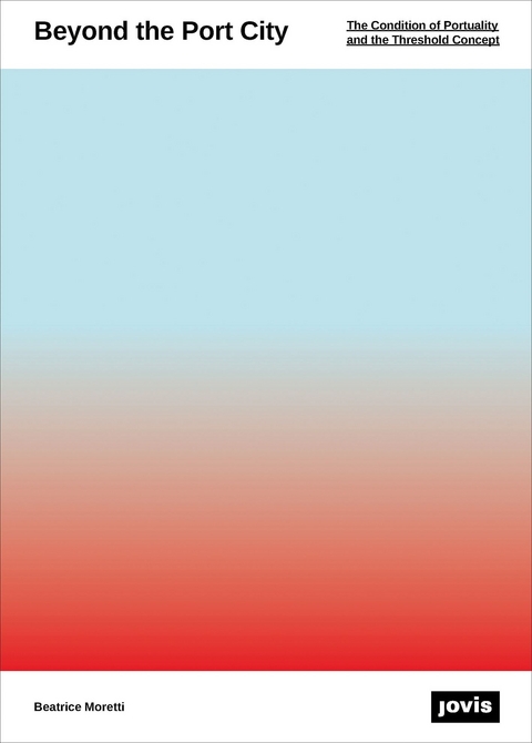 Beyond the Port City - Beatrice Moretti