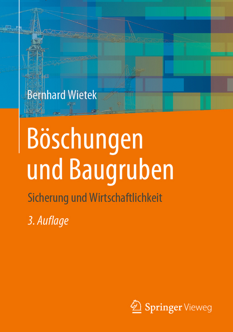 B&ouml;schungen und Baugruben - Bernhard Wietek