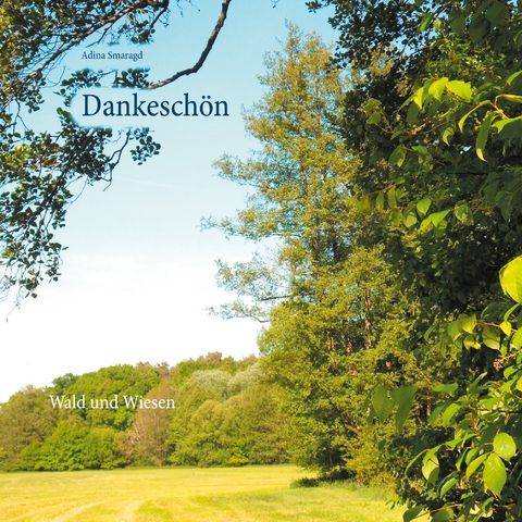 Dankesch&ouml;n - Adina Smaragd