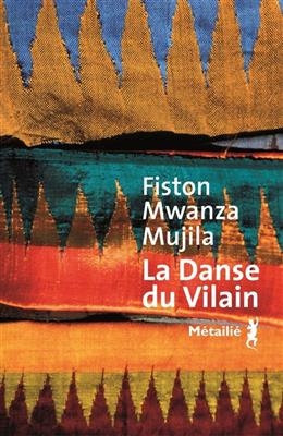 La danse du vilain - Fiston Mwanza Mujila