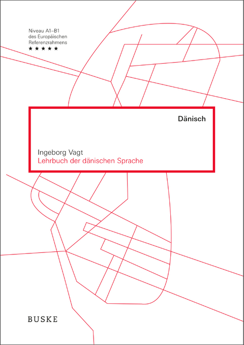 Lehrbuch der dänischen Sprache - Ingeborg Vagt