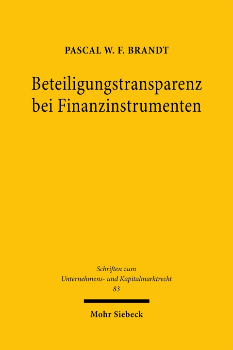 Beteiligungstransparenz bei Finanzinstrumenten - Pascal W.F. Brandt
