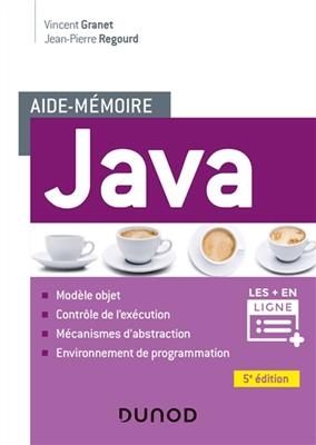 Java : aide-mémoire - Vincent Granet, Jean-Pierre Regourd