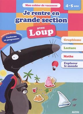 Je rentre en grande séction avec Loup