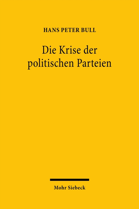 Die Krise der politischen Parteien - Hans Peter Bull