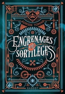 Engrenages et sortileges - Adrien Tomas
