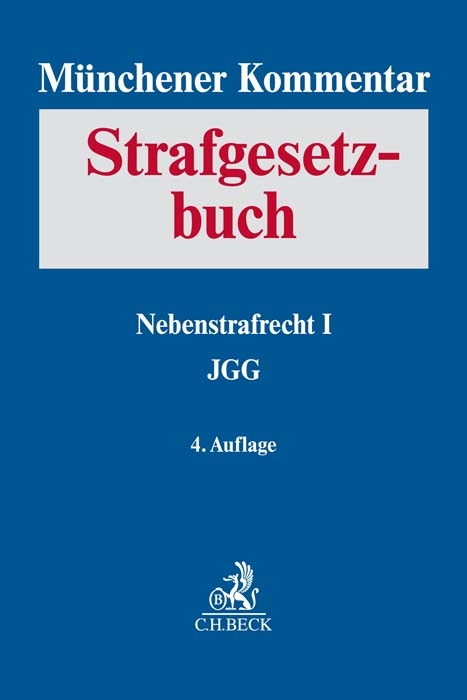 M&uuml;nchener Kommentar zum Strafgesetzbuch Bd. 7: Nebenstrafrecht I, JGG - 