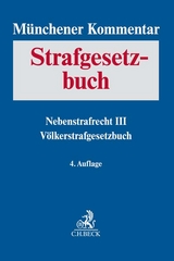 Münchener Kommentar zum Strafgesetzbuch Bd. 9: Nebenstrafrecht III, Völkerstrafgesetzbuch - Erb, Volker; Schäfer, Jürgen; Safferling, Christoph