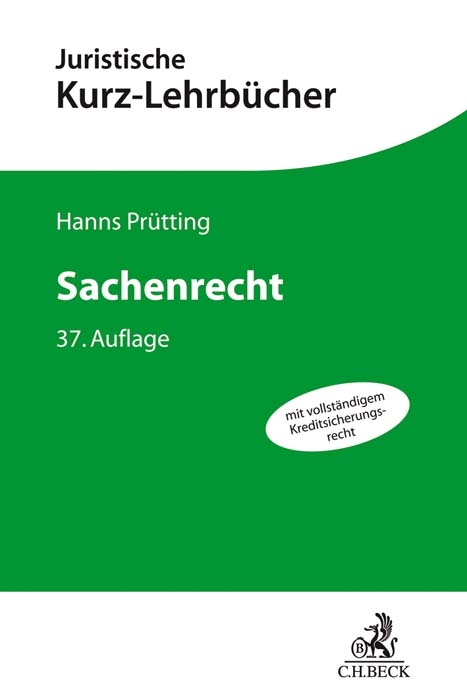 Sachenrecht - Hanns Pr&uuml;tting, Friedrich Lent, Karl Heinz Schwab