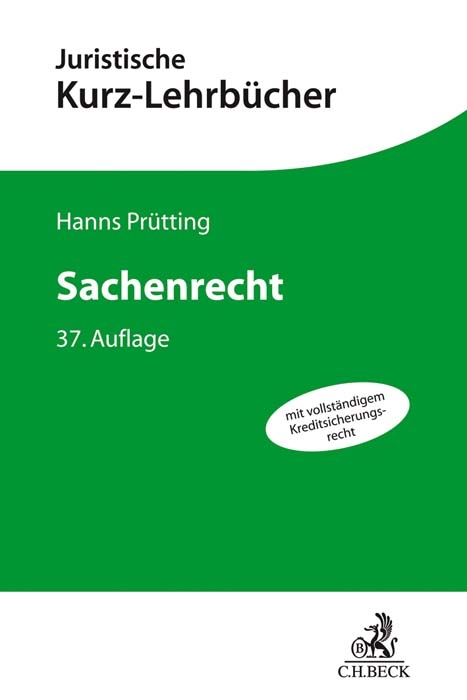 Sachenrecht - Hanns Prütting, Friedrich Lent, Karl Heinz Schwab